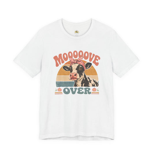 Moooove Over Cow Graphic Tee — Retro Farm Animal Shirt for Women & Men