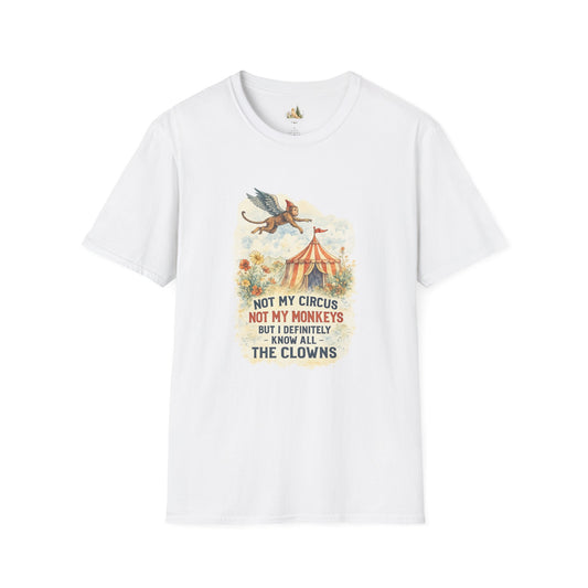 T-Shirt — Vintage Circus Monkey 'Not My Circus, Not My Monkeys' Graphic Tee (Light Weight, Ultra Soft Tee)