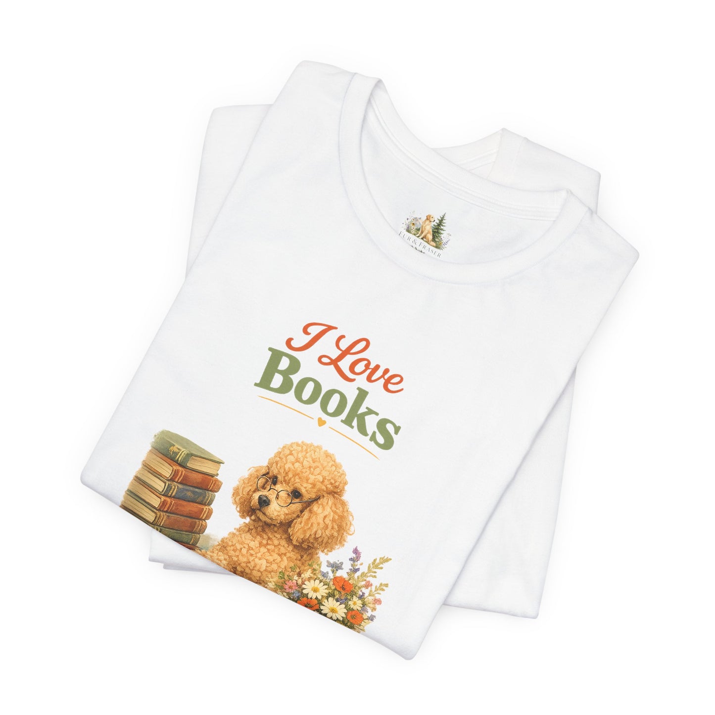 I Love Books T-Shirt — Cute Poodle Reading Graphic Tee