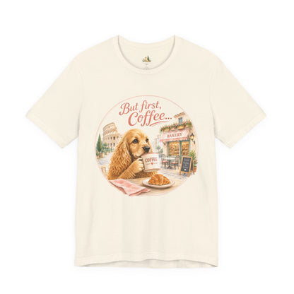But First Coffee T‑Shirt — Cute Dog Café Graphic Tee
