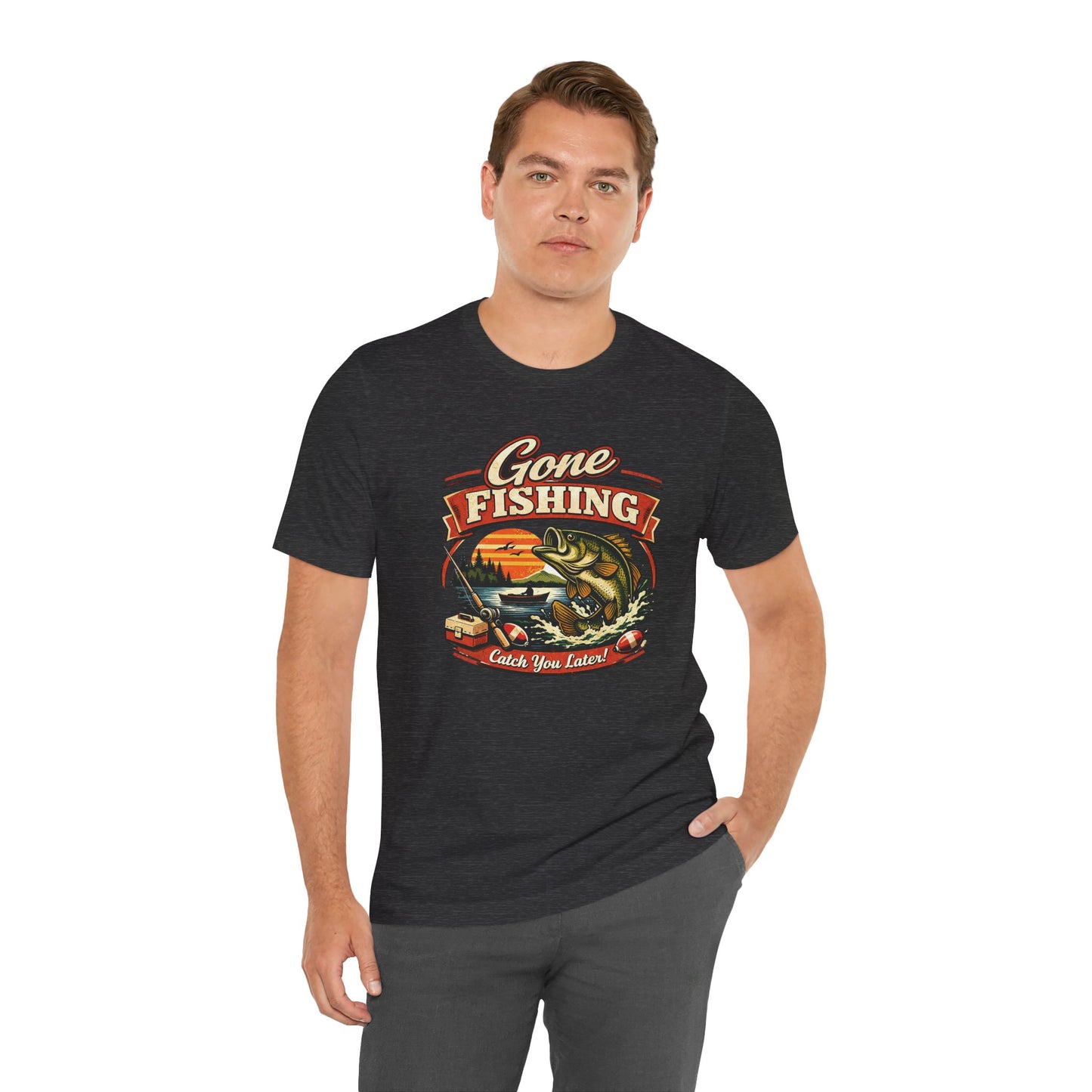 Gone Fishing Graphic Tee — "Gone Fishing, Catch You Later" Fishing T-Shirt