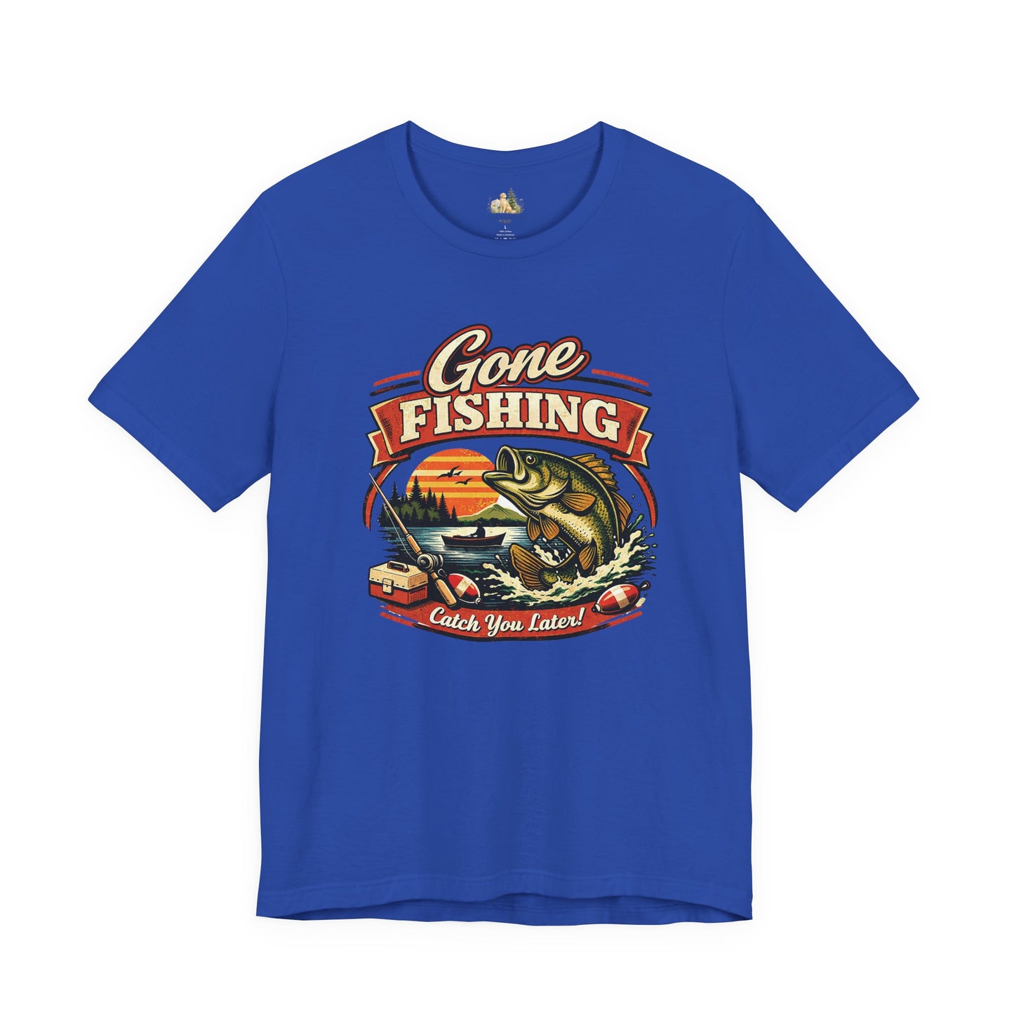 Gone Fishing Graphic Tee — "Gone Fishing, Catch You Later" Fishing T-Shirt