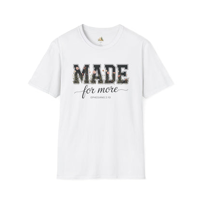 Made For More T-Shirt – Floral Script Christian Faith Tee (Ephesians 2:10) Light Weight, Ultra Soft Tee