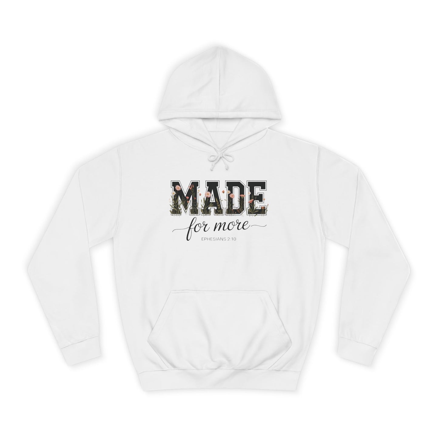 Made for More Hoodie - Floral College Style Pullover