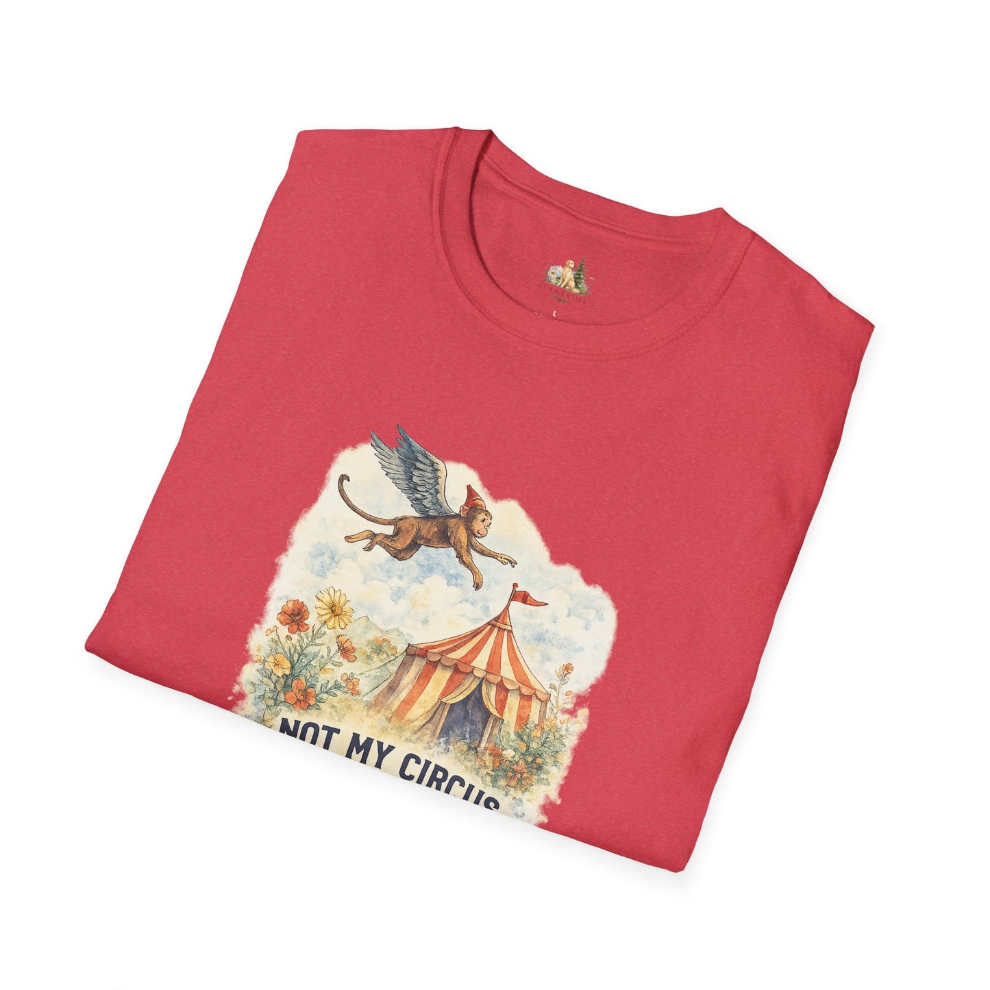 T-Shirt — Vintage Circus Monkey 'Not My Circus, Not My Monkeys' Graphic Tee (Light Weight, Ultra Soft Tee)