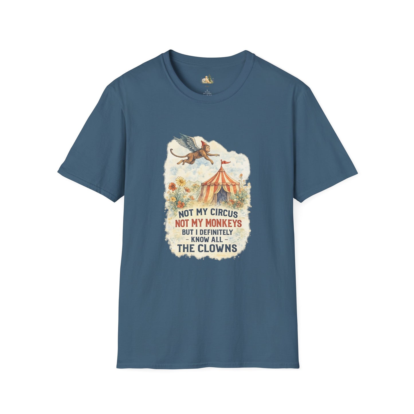 T-Shirt — Vintage Circus Monkey 'Not My Circus, Not My Monkeys' Graphic Tee (Light Weight, Ultra Soft Tee)