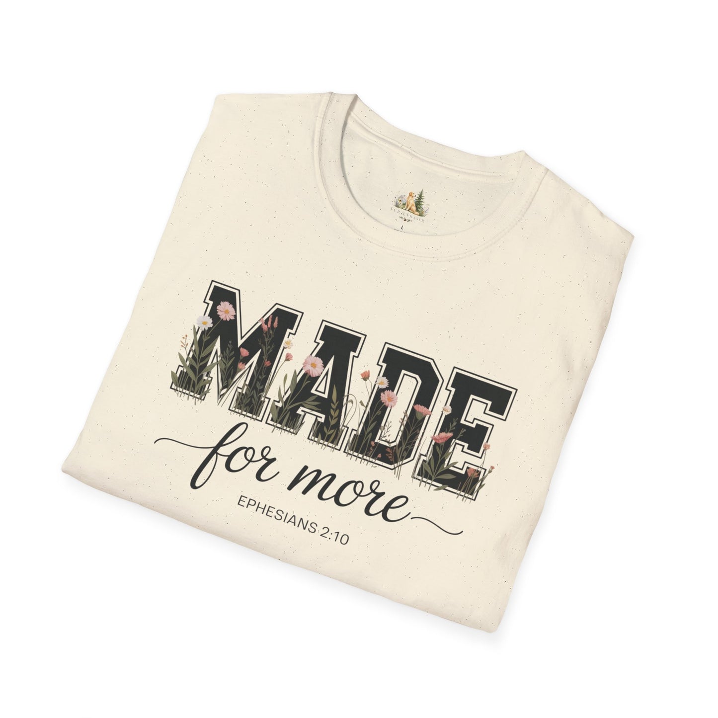 Made For More T-Shirt – Floral Script Christian Faith Tee (Ephesians 2:10) Light Weight, Ultra Soft Tee