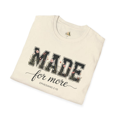Made For More T-Shirt – Floral Script Christian Faith Tee (Ephesians 2:10) Light Weight, Ultra Soft Tee