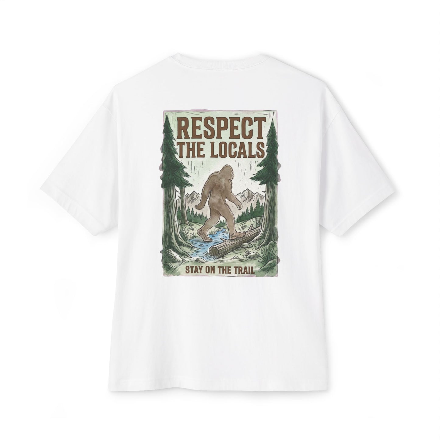 Respect The Locals T-Shirt — Bigfoot Trail Graphic Tee (Boxy Oversized Tee)