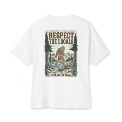 Respect The Locals T-Shirt — Bigfoot Trail Graphic Tee (Boxy Oversized Tee)