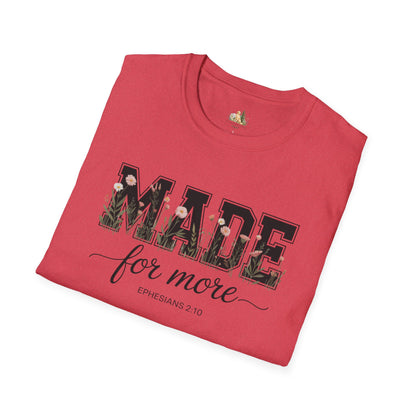 Made For More T-Shirt – Floral Script Christian Faith Tee (Ephesians 2:10) Light Weight, Ultra Soft Tee