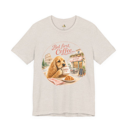 But First Coffee T‑Shirt — Cute Dog Café Graphic Tee