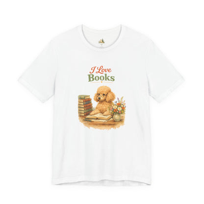 I Love Books T-Shirt — Cute Poodle Reading Graphic Tee