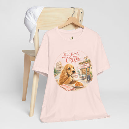 But First Coffee T‑Shirt — Cute Dog Café Graphic Tee