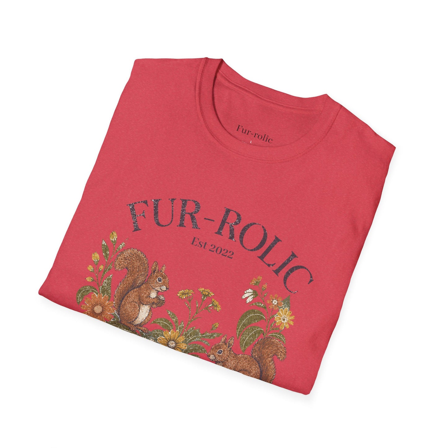 T-Shirt — "FUR-ROLIC" Squirrel Graphic Tee (Est. 2022) — Whimsical Nature Lover Shirt