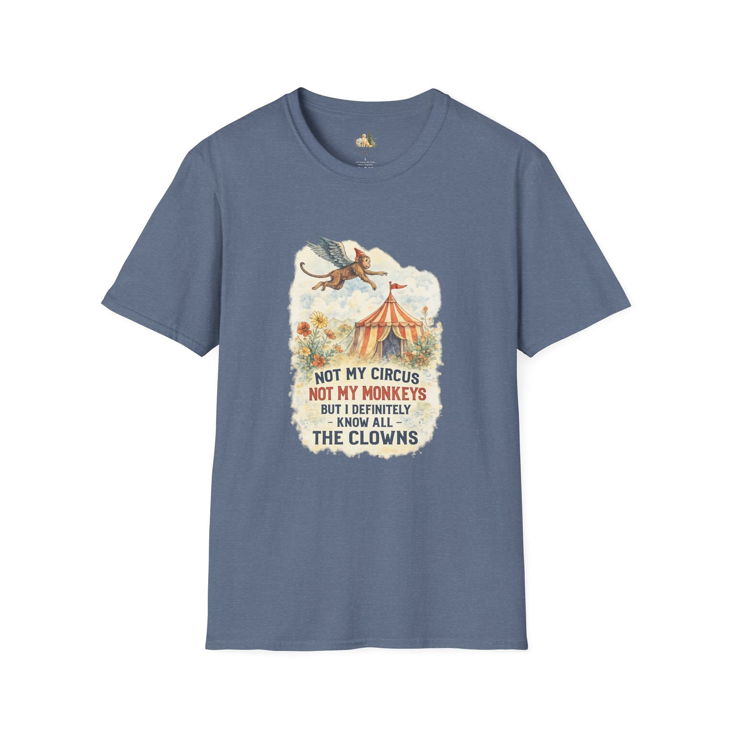 T-Shirt — Vintage Circus Monkey 'Not My Circus, Not My Monkeys' Graphic Tee (Light Weight, Ultra Soft Tee)