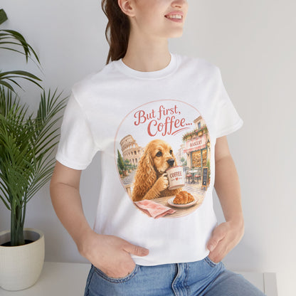 But First Coffee T‑Shirt — Cute Dog Café Graphic Tee