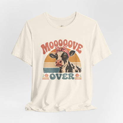 Moooove Over Cow Graphic Tee — Retro Farm Animal Shirt for Women & Men