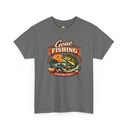 Gone Fishing Graphic Tee — "Gone Fishing, Catch You Later" Fishing T-Shirt (Heavy Weight Tee)