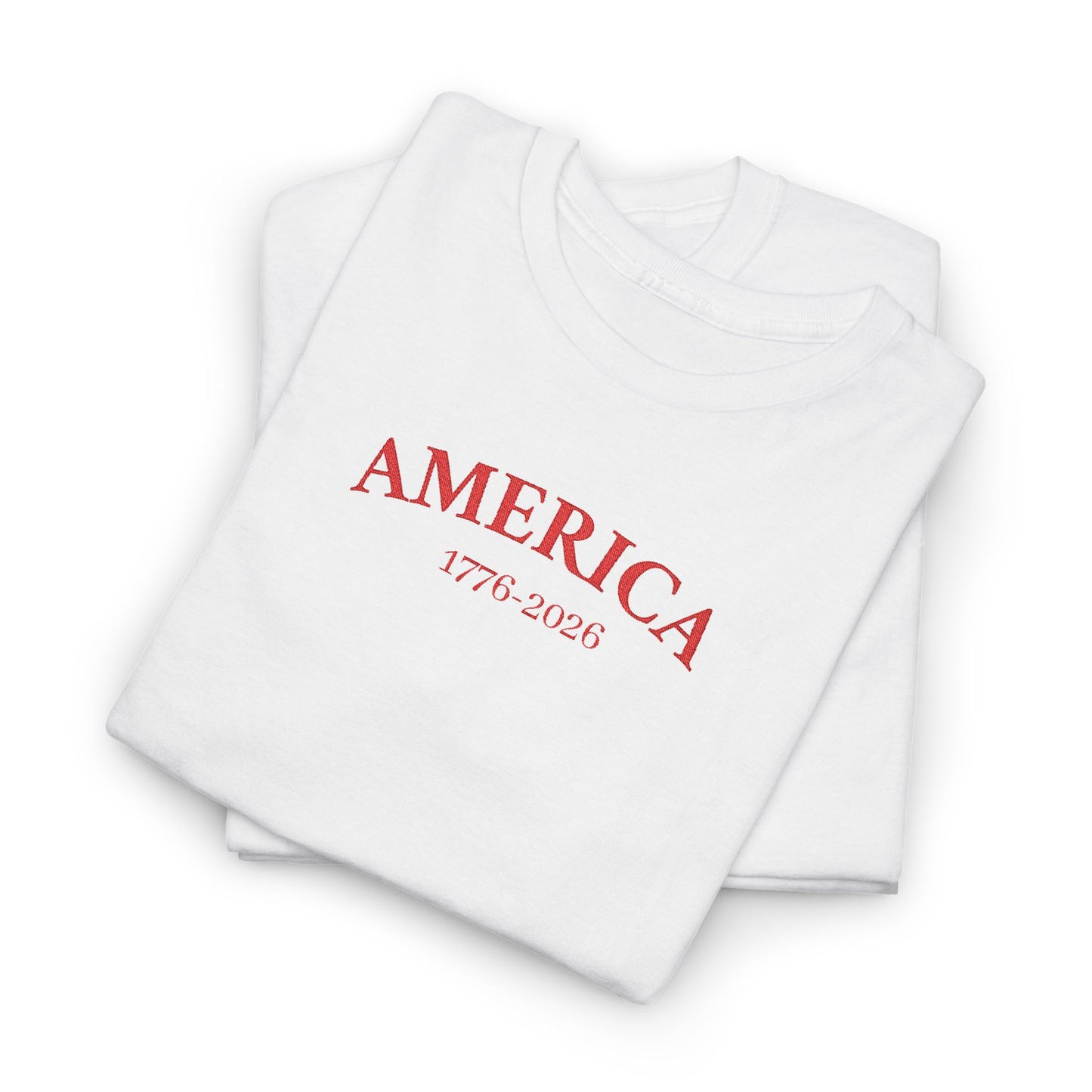 Unisex Embroidered America 1776-2026 T-Shirt (Heavy weight Tee)