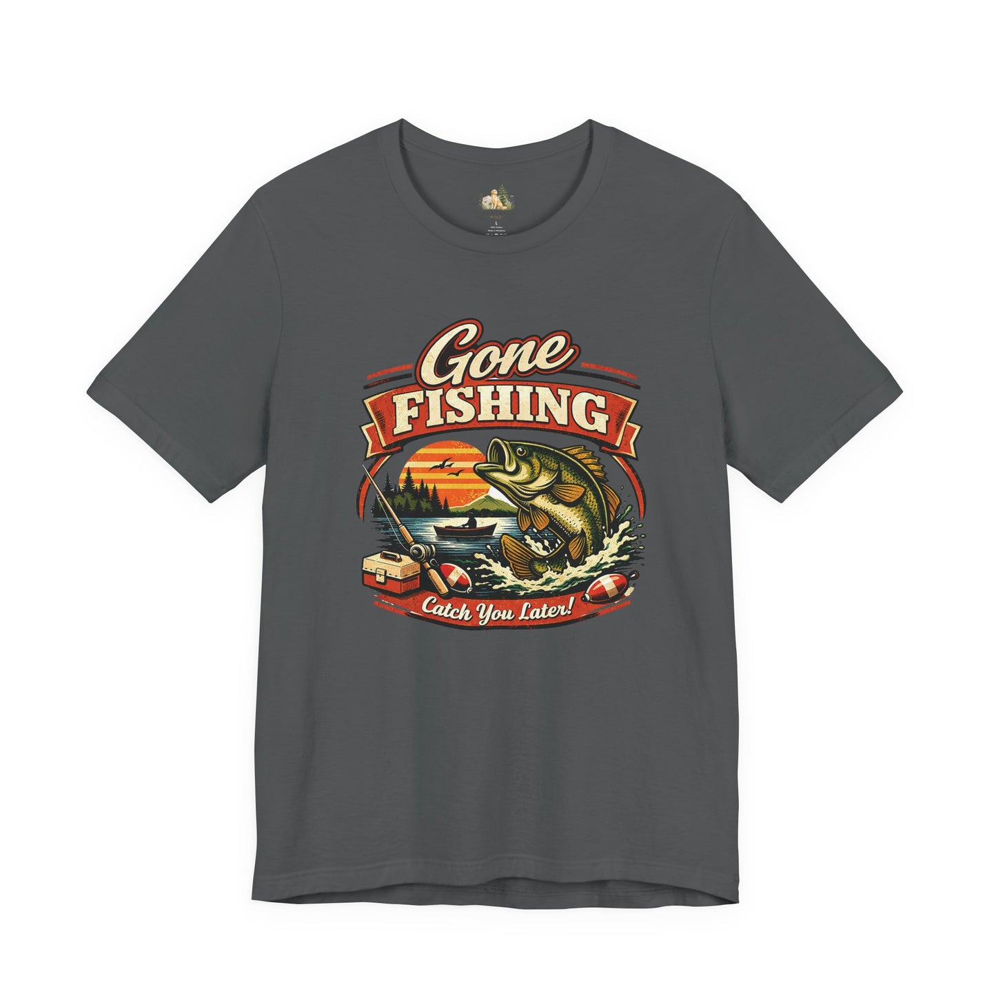 Gone Fishing Graphic Tee — "Gone Fishing, Catch You Later" Fishing T-Shirt