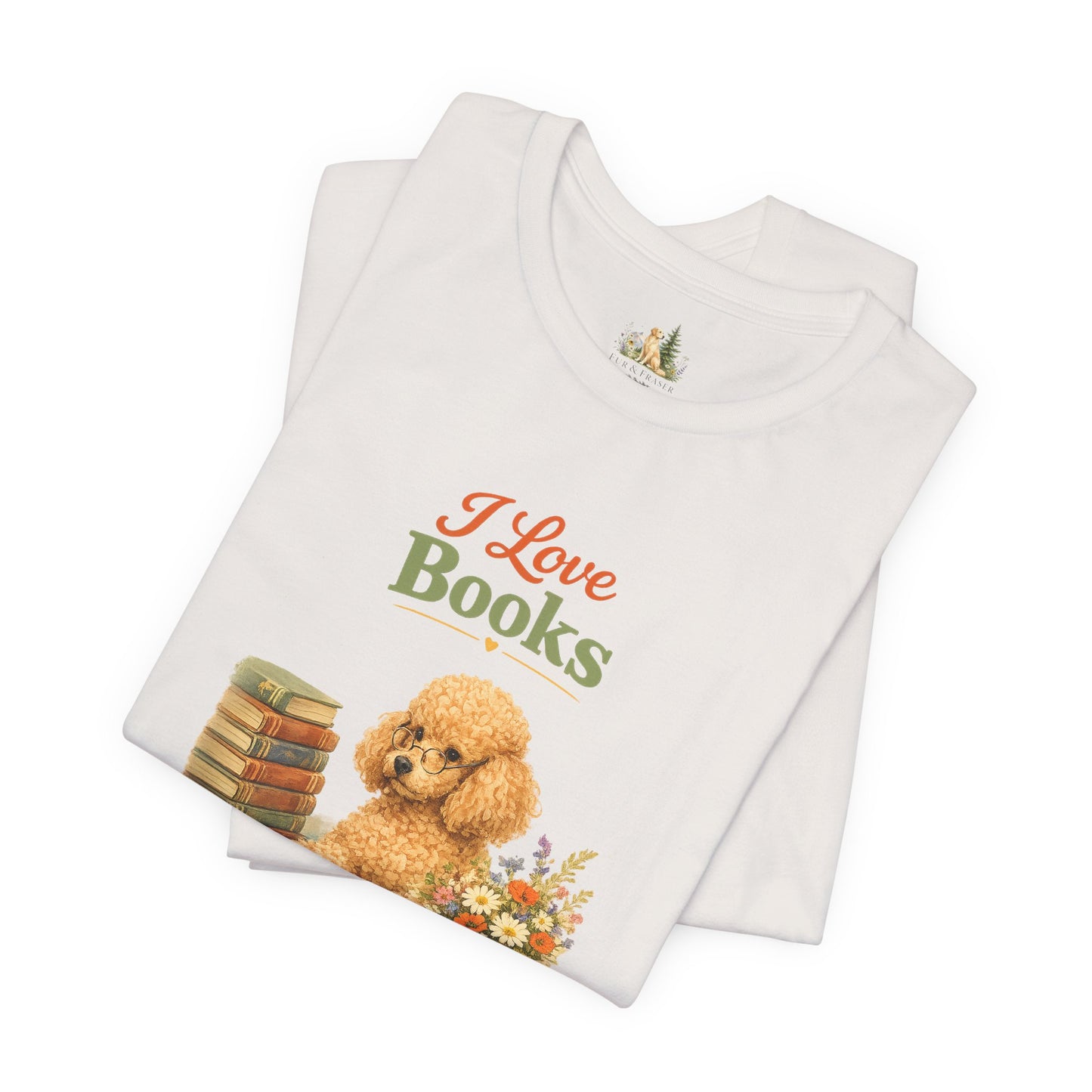 I Love Books T-Shirt — Cute Poodle Reading Graphic Tee