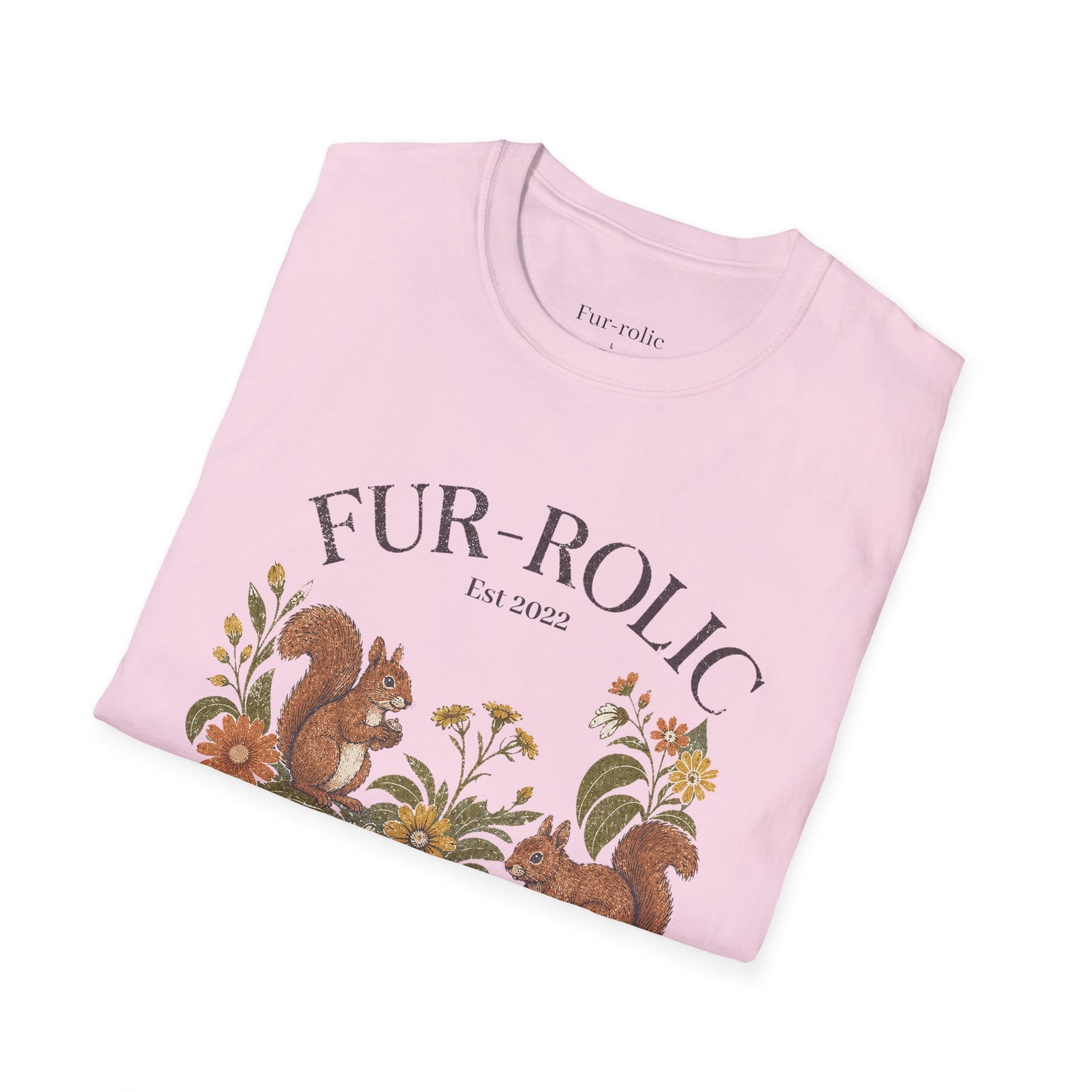 T-Shirt — "FUR-ROLIC" Squirrel Graphic Tee (Est. 2022) — Whimsical Nature Lover Shirt