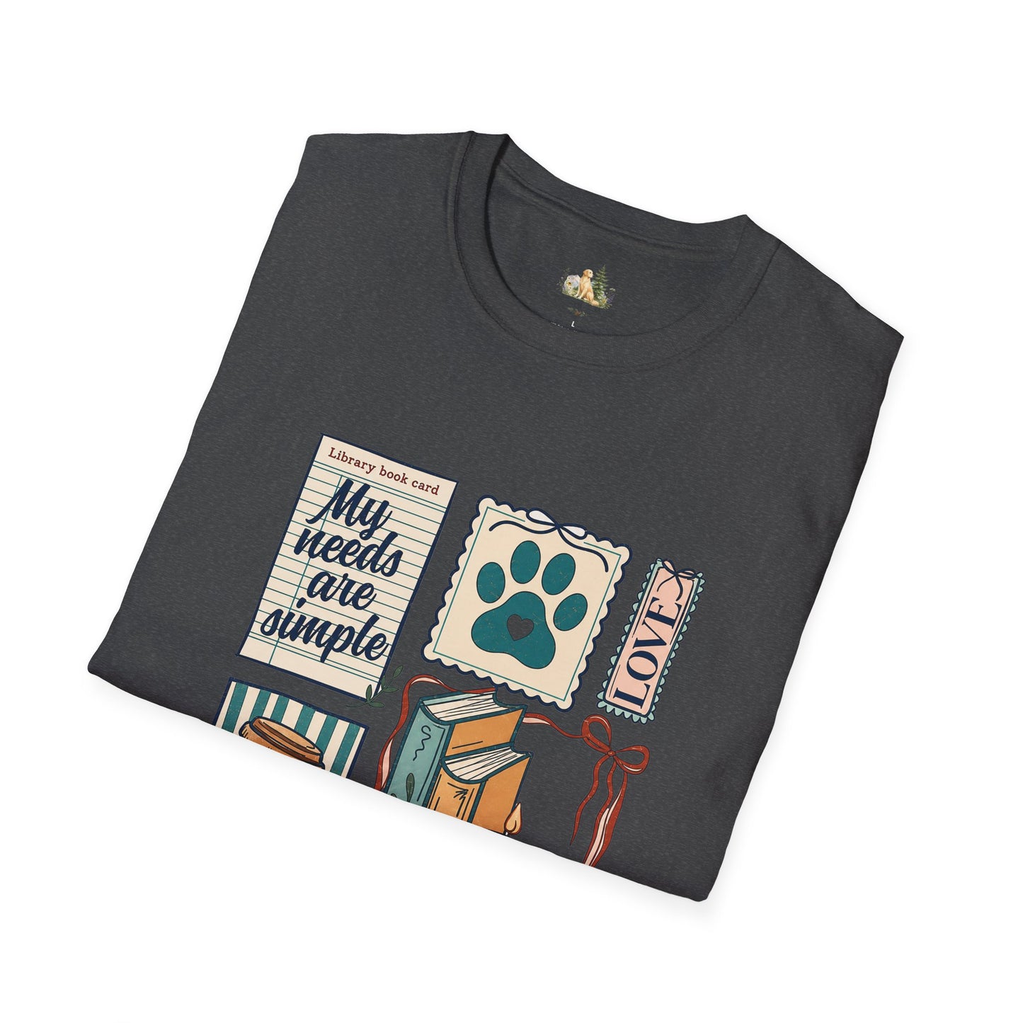 T-Shirt — "My Needs Are Simple" Book & Paw Graphic Tee