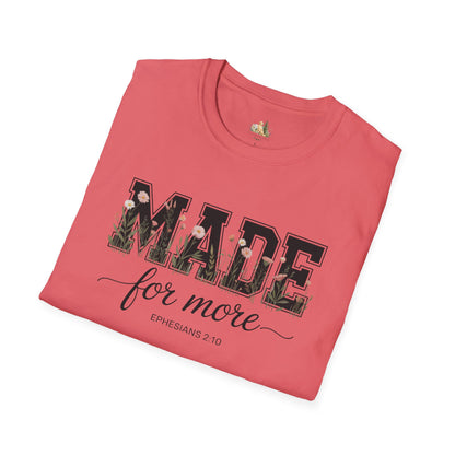 Made For More T-Shirt – Floral Script Christian Faith Tee (Ephesians 2:10) Light Weight, Ultra Soft Tee