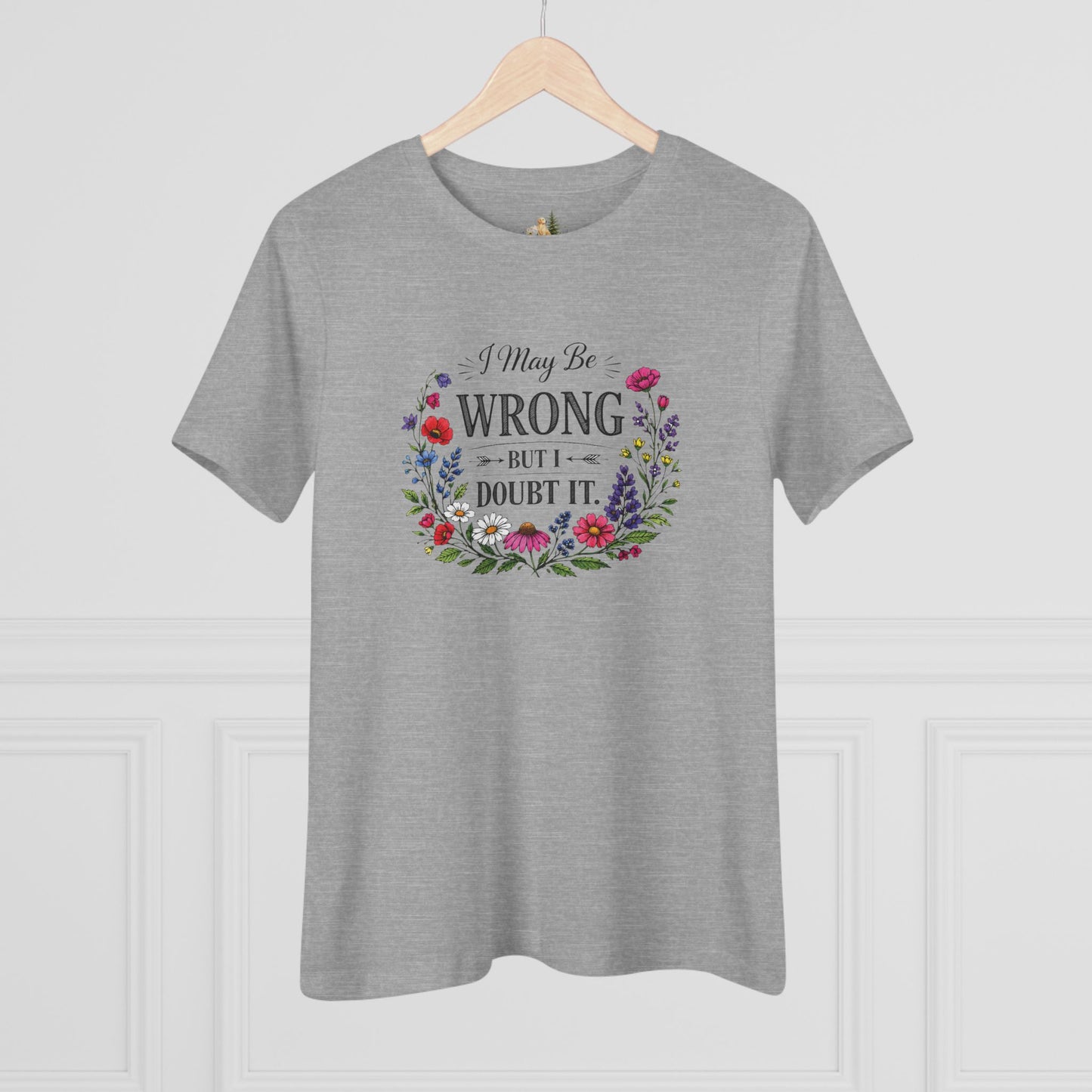 Women's CutTee — "I May Be Wrong But I Doubt It" Floral Graphic