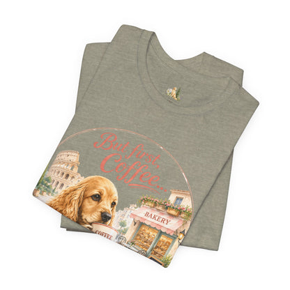 But First Coffee T‑Shirt — Cute Dog Café Graphic Tee