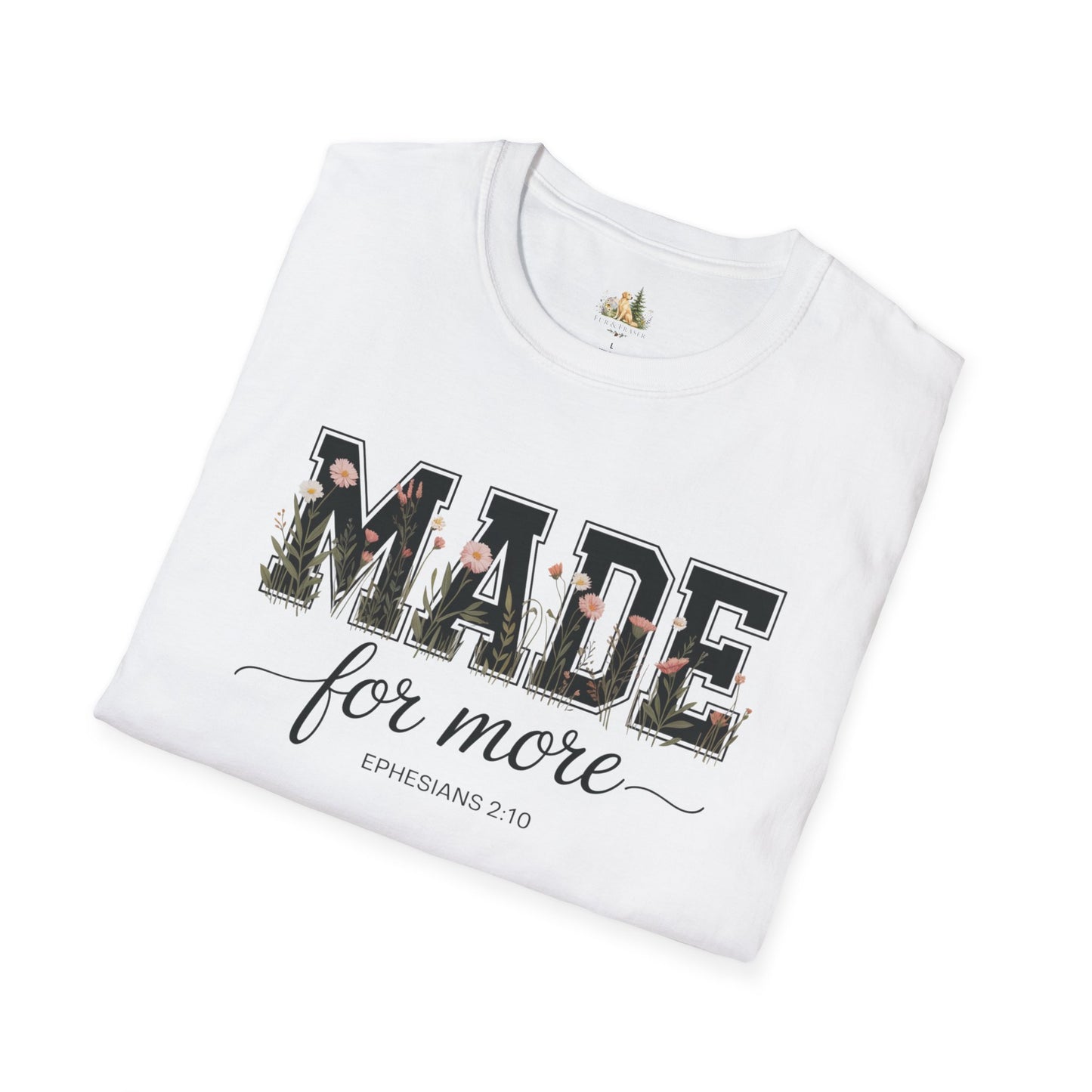 Made For More T-Shirt – Floral Script Christian Faith Tee (Ephesians 2:10) Light Weight, Ultra Soft Tee