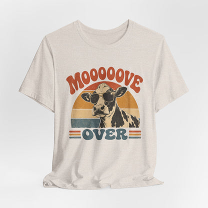 Mooove Over Cow Tee – Retro Vintage Farm Animal Graphic T-Shirt