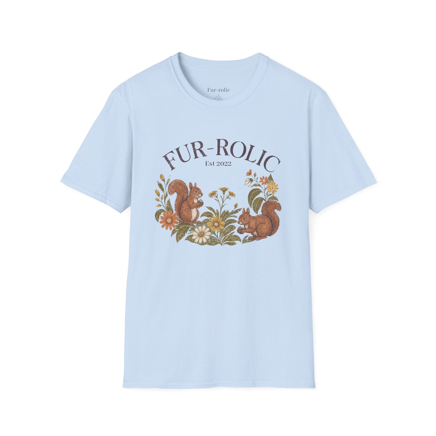 T-Shirt — "FUR-ROLIC" Squirrel Graphic Tee (Est. 2022) — Whimsical Nature Lover Shirt