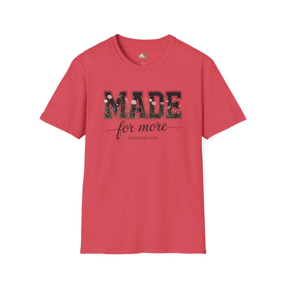 Made For More T-Shirt – Floral Script Christian Faith Tee (Ephesians 2:10) Light Weight, Ultra Soft Tee