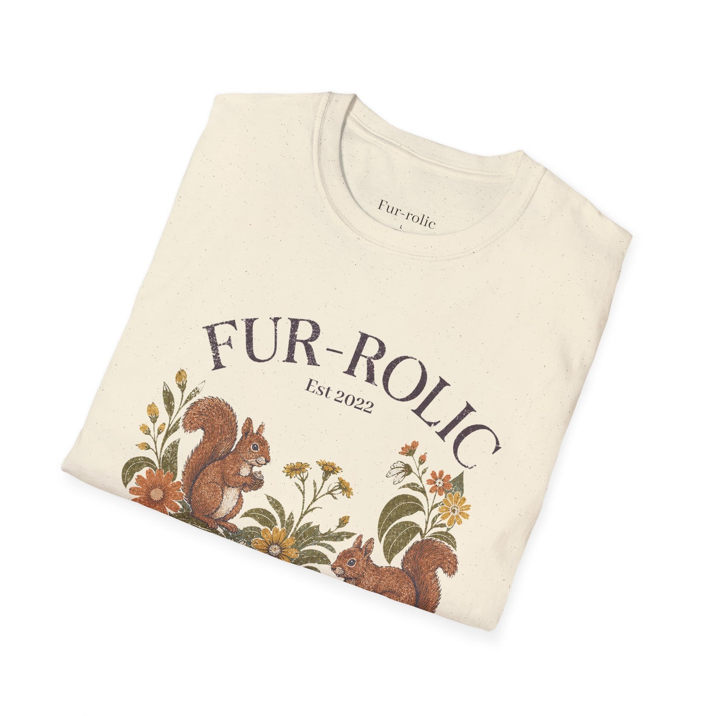 T-Shirt — "FUR-ROLIC" Squirrel Graphic Tee (Est. 2022) — Whimsical Nature Lover Shirt