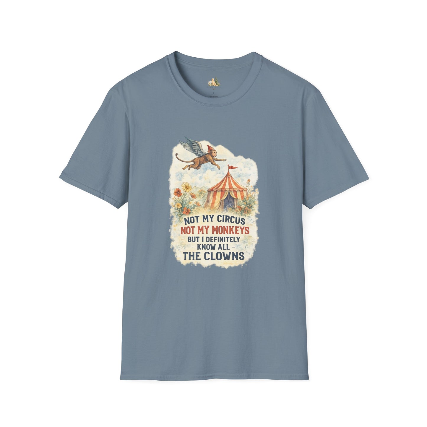 T-Shirt — Vintage Circus Monkey 'Not My Circus, Not My Monkeys' Graphic Tee (Light Weight, Ultra Soft Tee)