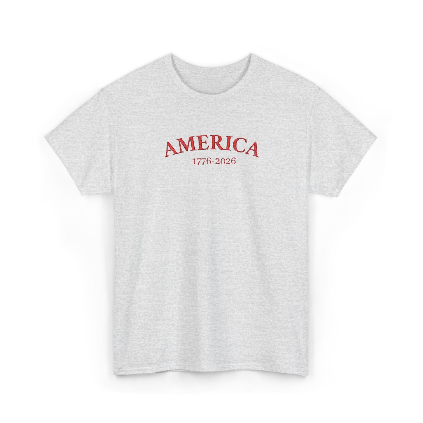 Unisex Embroidered America 1776-2026 T-Shirt (Heavy weight Tee)