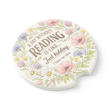 Reading Lover Soapstone Car Coaster — "A Day Without Reading Is Like... Just Kidding" Floral Bookish Gift