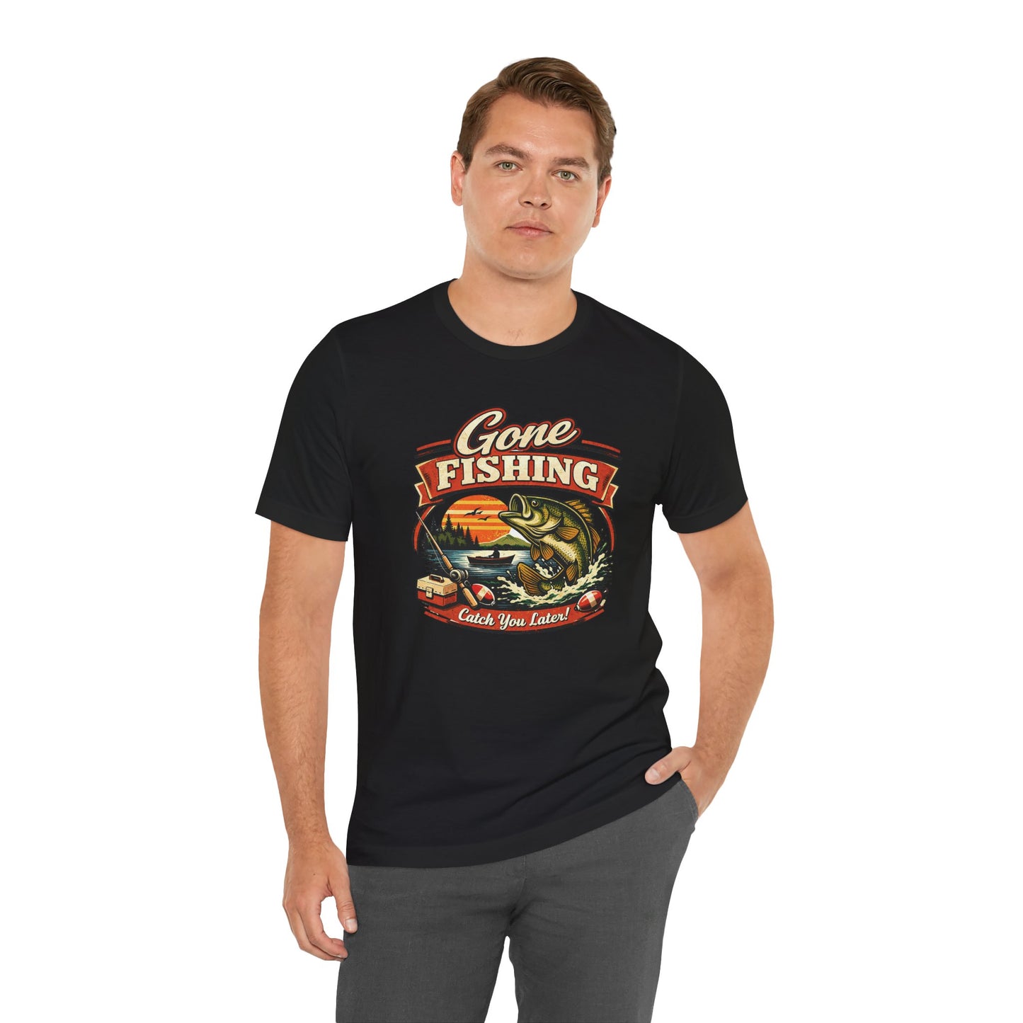 Gone Fishing Graphic Tee — "Gone Fishing, Catch You Later" Fishing T-Shirt