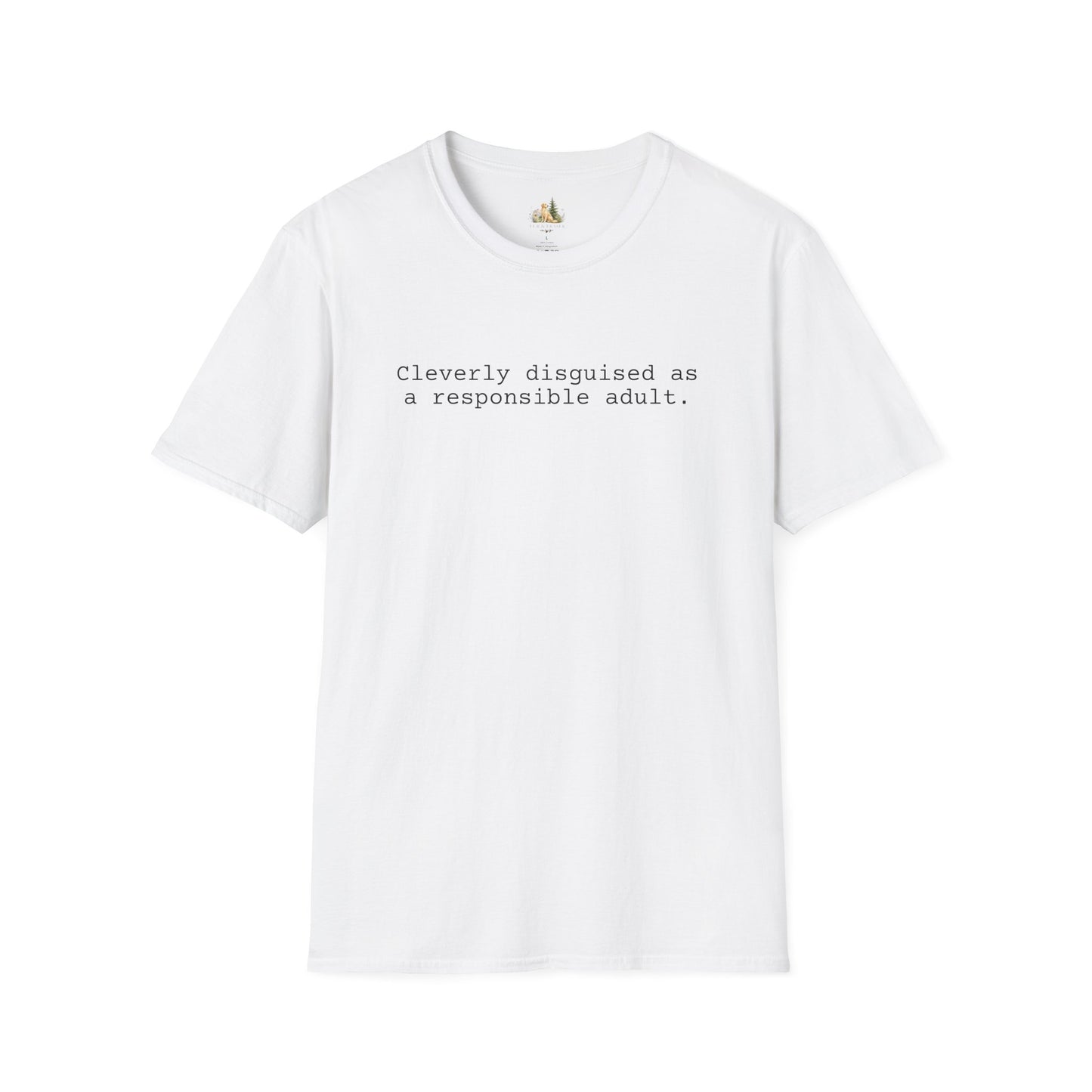 Unisex Cleverly Disguised As A Responsible Adult Tee (Light Weight, Ultra Soft Tee)