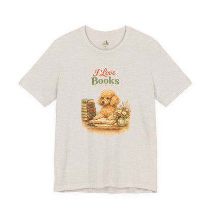 I Love Books T-Shirt — Cute Poodle Reading Graphic Tee