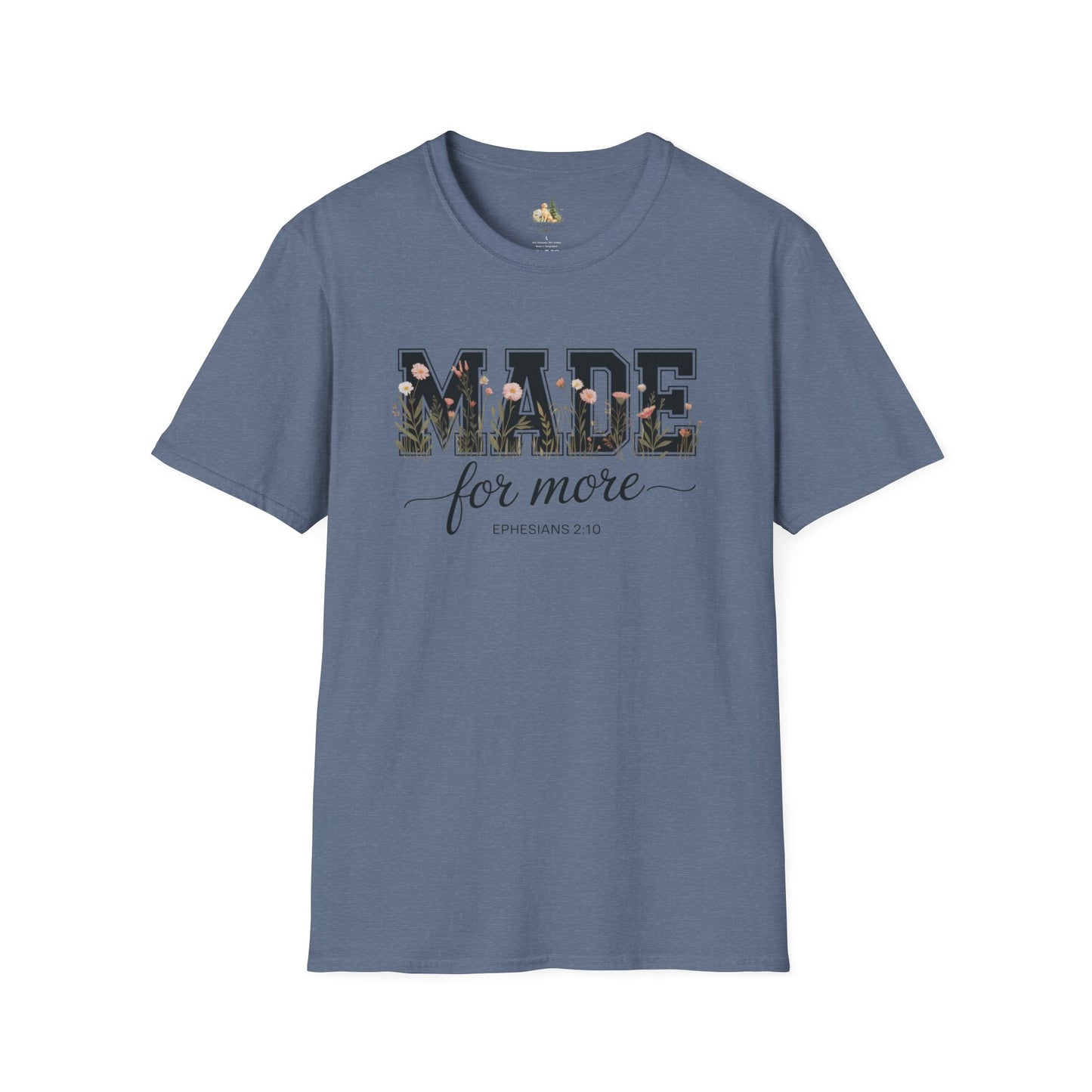 Made For More T-Shirt – Floral Script Christian Faith Tee (Ephesians 2:10) Light Weight, Ultra Soft Tee