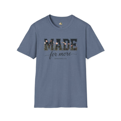 Made For More T-Shirt – Floral Script Christian Faith Tee (Ephesians 2:10) Light Weight, Ultra Soft Tee