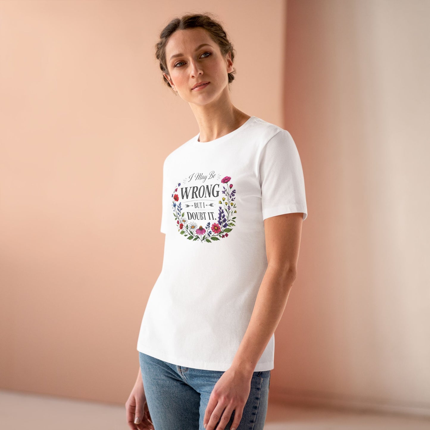 Women's CutTee — "I May Be Wrong But I Doubt It" Floral Graphic