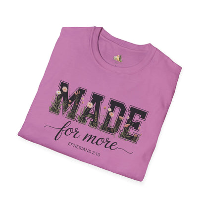 Made For More T-Shirt – Floral Script Christian Faith Tee (Ephesians 2:10) Light Weight, Ultra Soft Tee